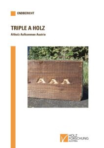 Die Studie "Triple A Holz – Altholz Aufkommen Austria" befasst sich mit dem Thema Kreislaufwirtschaft in der österreichischen Holzbranche. Foto: Holzforschung Austria